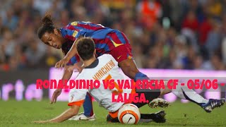Ronaldinho VS Valencia CF - 05/06 - Laliga. #ronaldinho #roni #r10 #showmen #fcb #fcbarcelona