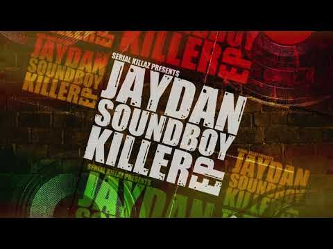 Jaydan - Soundboy Killer EP