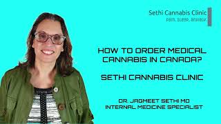 How to Order Medical Cannabis in Canada? Doctor Explains About Medical Cannabis.
