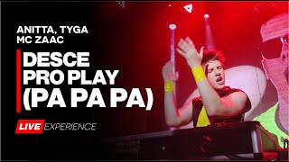 Anitta, Tyga, Mc Zaac - Desce Pro Play (PA PA PA) (DJ Feeling Live Experience) Resimi