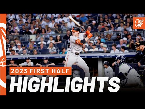 2023 First Half Highlights | Baltimore Orioles