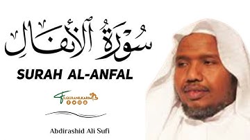 سورة الأنفال - بصوت الشيخ عبد الرشيد علي صوفي