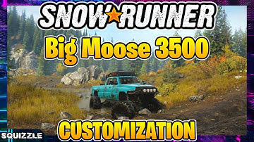 SnowRunner: Big Moose 3500 (R&R Customs) Customization + Test Drive (Console Mods)