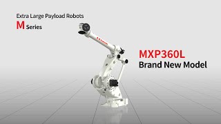 Overview & Capabilities: Kawasaki MXP360L Evolution of M Series