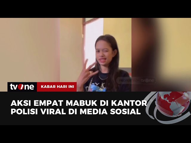 Viral! Empat Wanita Mabuk di Kantor Polisi | Kabar Hari Ini tvOne class=