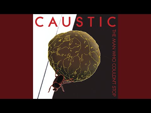 Caustic — Suck Me Dry