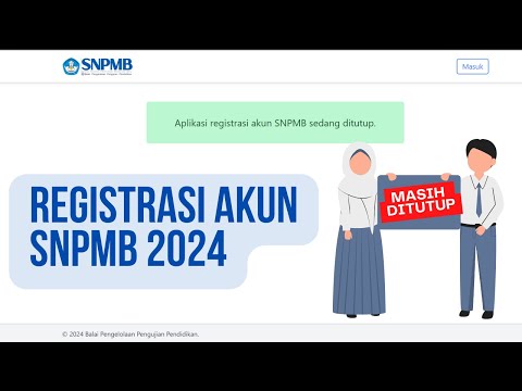 Registrasi Akun SNPMB 2024 BELUM DIBUKA ?