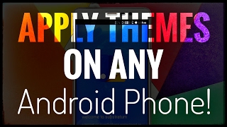 How To Apply Themes on ANY Android Device! ~ Evolution! screenshot 5