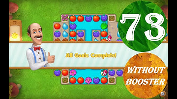 Gardenscapes Level 73 - [18 moves] [2022] [HD] solution of Level 73 Gardenscapes [No Boosters]