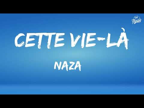 Naza Cette Vie Là Paroles Lyrics