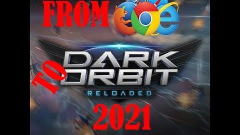DarkOrbit | How to play DarkOrbit in 2021 | From Browser to Client