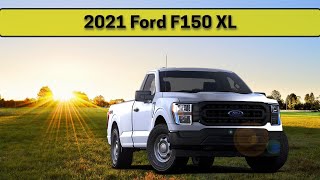 2021 Ford F150 XL | Learn everything about the XL!