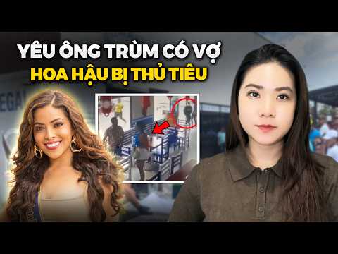 Vụ Hoa Hậu Ecuador Bị Thủ Tiêu Giữa Nhà Hàng Khi Lộ Mối Tình Với Trùm Mai Thúy - Landy Párraga Case