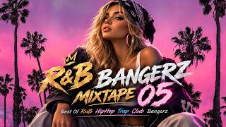 R&B BANGERZ MIX | URBAN R&B HIP HOP TRAP MUSIC 2026 | MUST HAVE