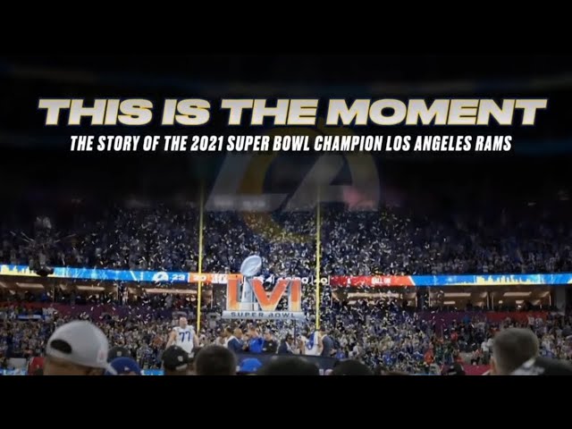 This is the Moment: The Story of the 2021 Super Bowl Champion Los