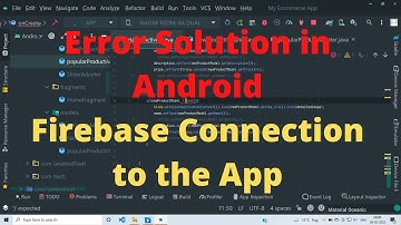 Error Solution in android Firebase Connection to the App
