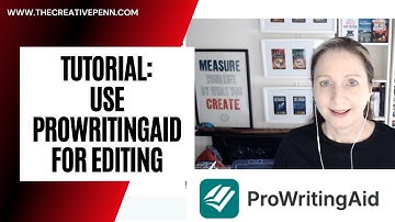 Tutorial: Using ProWritingAid for editing with Joanna (J.F.) Penn