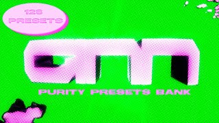 [128 PRESETS] Purity Preset Bank Sound Kit - \