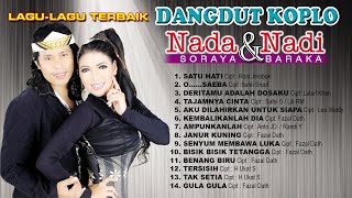 LAGU LAGU TERBAIK DANGDUT KOPLO - NADA SORAYA - NADI BARAKA (  AUDIO MUSIC ) 2023