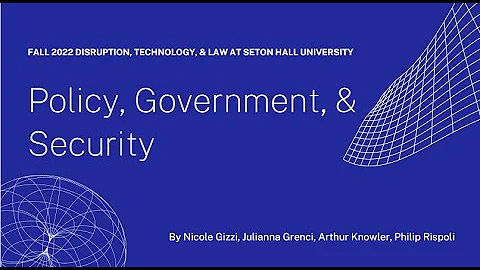 DT&L: Policy, Government, & Security - Fall 2022 D...