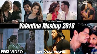 Valentine Mashup 2018 – Best Of Valentines Love Mashup By DJ PARTH & VDJ Mahe