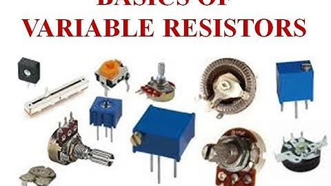Variable Resistor | Types of variable resistor |what are potentiometer trimmer & wirewound resistor