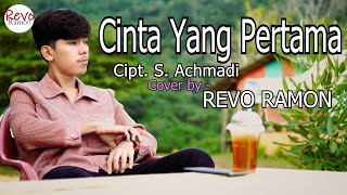 LAGU AWARA - CINTA YANG PERTAMA Cipt. S. Achmadi Cover by - REVO RAMON