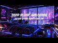 🌧️ Cyberpunk Rain Ambience for Deep Sleep 🌙