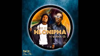 Omee Otis Ft Nwana G  Hlonipha  