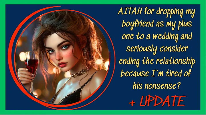 AITAH for dropping my boyfriend because I’m seriously tired of his nonsense?
