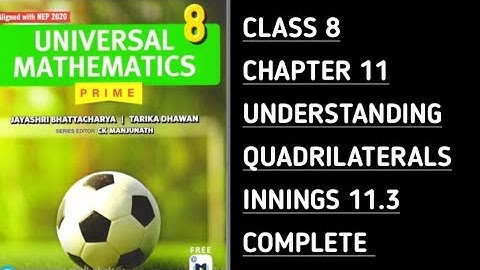 Innings 11.3 | Complete | Ch-11 Understanding Quadrilaterals | Universal Mathematics-Prime | Class 8