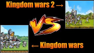 Kingdom wars Vs Kingdom Wars 2|Gameplay