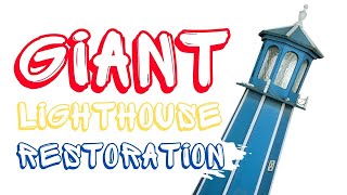 Giant Lighthouse Restoration