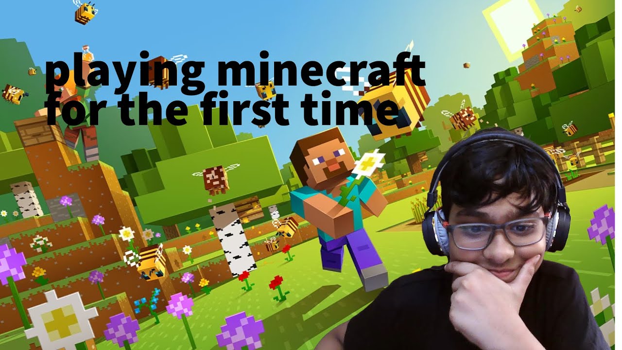 playing minecraft for the first time - YouTube