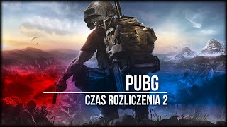 EKIPA PUBG 'Czas Rozliczenia' 2