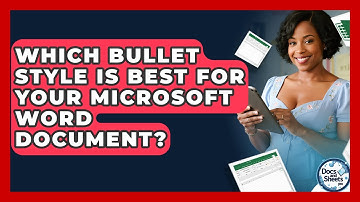 Which Bullet Style Is Best For Your Microsoft Word Document? - Docs and Sheets Pro