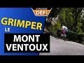 DEFI: grimper le Mont Ventoux