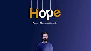 Tom Rosenthal - Hope