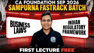 CA Foundation Business Laws: Indian Regulatory Framework | Sampurna Fastrack | CA Nikesh Agrawal