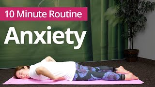 ANXIETY RELIEF Exercises | 10 Minute Daily Routines