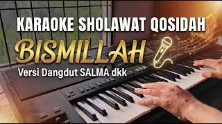 Karaoke | BISMILLAH Versi Dangdut SALMA dkk