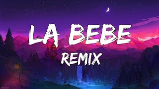 Yng Lvcas & Peso Pluma - La Bebe Remix (Letra/Lyrics) || New Mix La Bebe Remix 2023 |