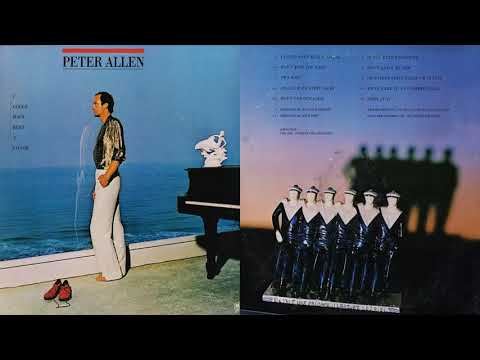Peter Allen "I'd Rather Leave While I'm in Love" from I Could Have Been A Sailor 1979