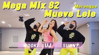 Mueve Lele / Mega Mix 82 / Zumba / 줌바 / Merengue / 1 Minute / 홈트 / UJ Crew / UJ Studio