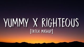 Yummy x Righteous [Lyrics] (TikTok Mashup) | Ayesha Erotica x MO Beats