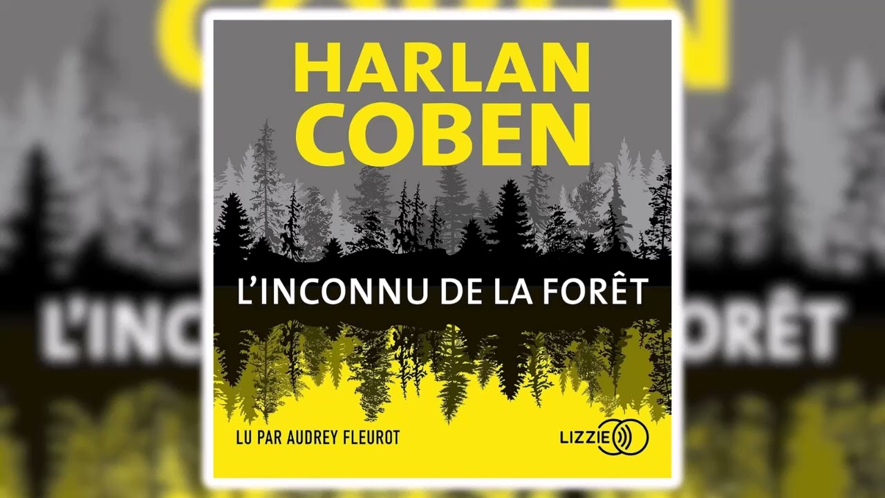 L'Inconnu de la forêt de Harlan Coben | Livres Audio Gratuit Complet