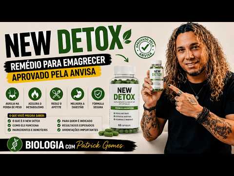 NEW DETOX - Remédio para Emagrecer aprovado pela ANVISA