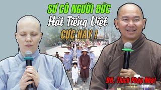 Sư cô NGƯỜI ĐỨC hát Tiếng Việt CỰC HAY trong pháp đàm MỘT NGÀY SỐNG THIỀN cùng Thầy Pháp Nhật.