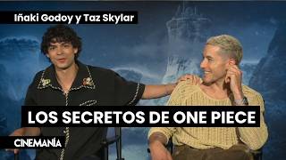 IÑAKI GODOY Y TAZ SKYLAR | ONE PIECE SEASON 2 | LOS SECRETOS DEL LIVE ACTION