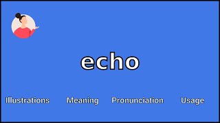 ECHO - المعنى والنطق